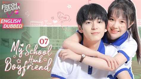 hunk channel straight|【ENG DUB】My School Hunk Boyfriend EP07 .